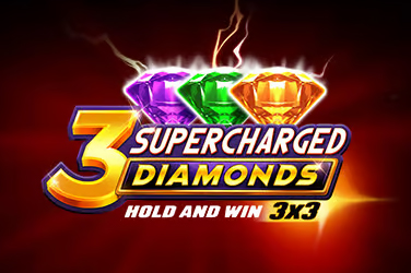 3 Supercharged Diamonds: Hold and Win